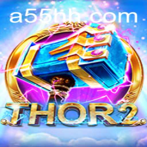 Exploring the Epic World of 'Thor2: 55 HH' - An In-Depth Look at the Game Mechanics and Lore